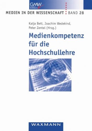 Medienkompetenz für die Hochschullehre 