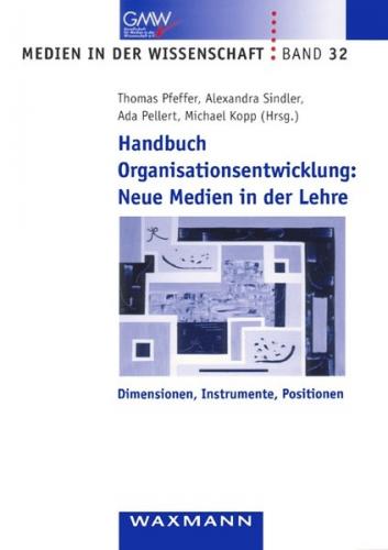 Handbuch Organisationsentwicklung: Neue Medien in der Lehre 