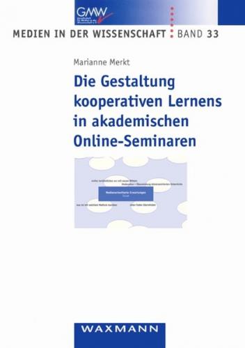 Die Gestaltung kooperativen Lernens in akademischen Online-Seminaren 