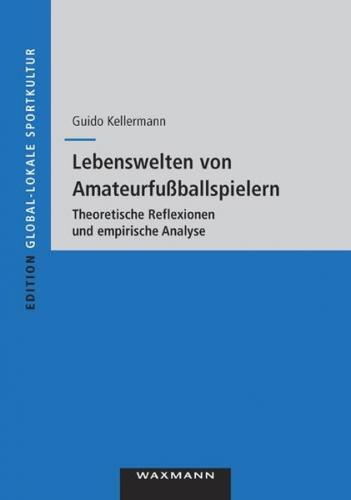 Lebenswelten von Amateurfußballern 