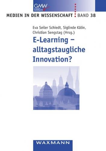E-Learning - alltagstaugliche Innovation? 