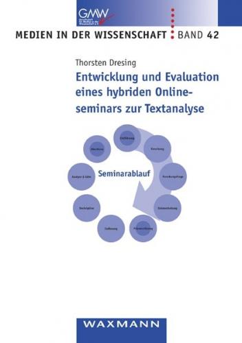 Entwicklung und Evaluation eines hybriden Onlineseminars zur Textanalyse 