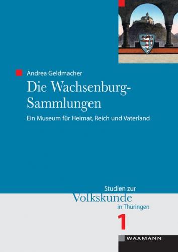 Die Wachsenburg-Sammlungen 