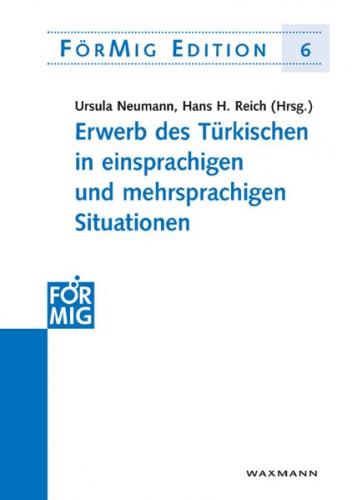 Erwerb des Türkischen in einsprachigen und mehrsprachigen Situationen 