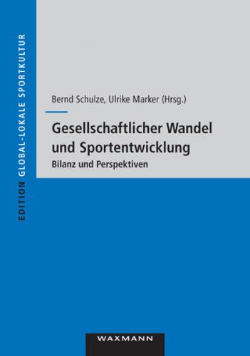 Gesellschaftlicher Wandel und Sportentwicklung 