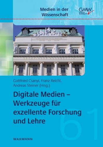 Digitale Medien – Werkzeuge für exzellente Forschung und Lehre 