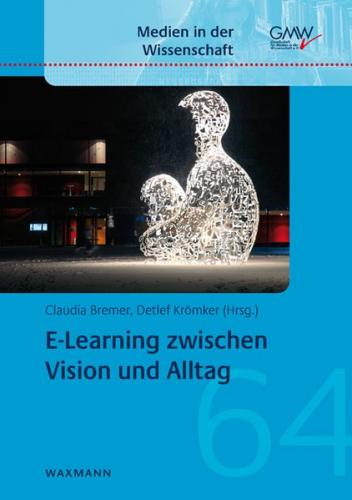 E-Learning zwischen Vision und Alltag 