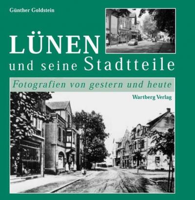 Lünen - Fotografien von gestern und heute, Band 2 