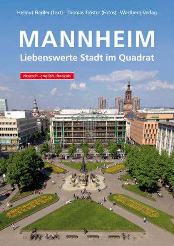 Mannheim - Liebenswerte Stadt im Quadrat 