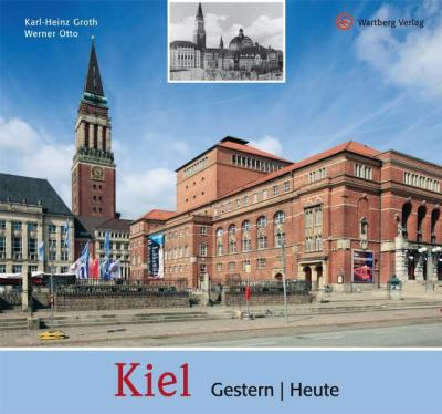 Kiel - gestern und heute 