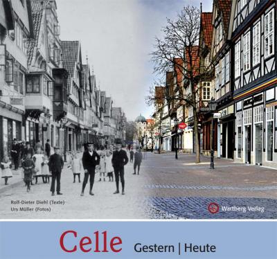 Celle - gestern und heute 