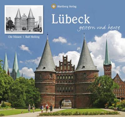 Lübeck - gestern und heute 