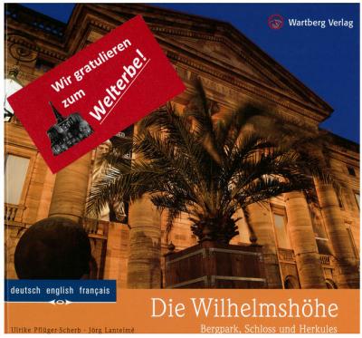 Die Wilhelmshöhe - Bergpark, Schloss und Herkules  (dt., engl., franz.) 