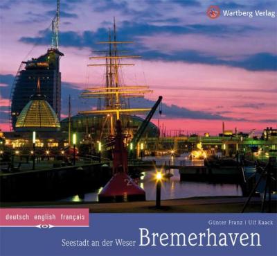 Bremerhaven - Seestadt an der Weser 