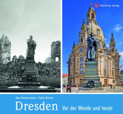 Dresden vor der Wende und heute 