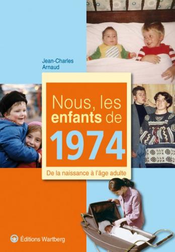 Nous, les enfants de 1974 