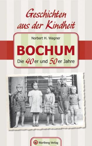 Bochum - Die 40er und 50er Jahre 