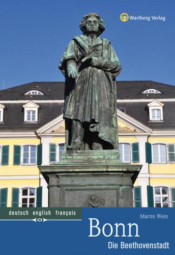 Bonn - Die Beethovenstadt 