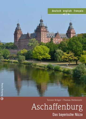 Aschaffenburg - Das bayerische Nizza 