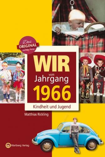 Wir vom Jahrgang 1966 - Kindheit und Jugend 