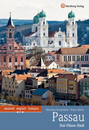 Passau - Drei Flüsse-Stadt 