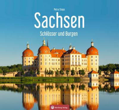 Sachsen - Schlösser und Burgen 