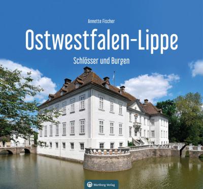 Ostwestfalen-Lippe - Schlösser und Burgen 