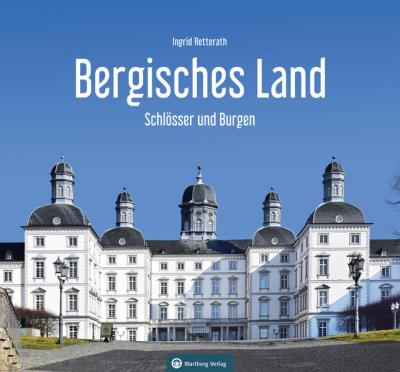 Schlösser und Burgen im Bergischen Land 