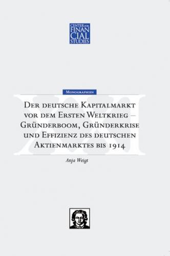 Der deutsche Kapitalmarkt vor dem ersten Weltkrieg 