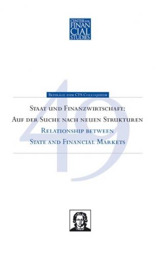 Staat und Finanzwirtschaft: Auf der Suche nach neuen Strukturen 