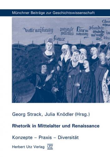 Rhetorik in Mittelalter und Renaissance 