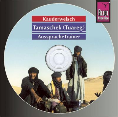 Reise Know-How Kauderwelsch AusspracheTrainer Tamaschek (Tuareg) (Audio-CD) (Audio-CD) 