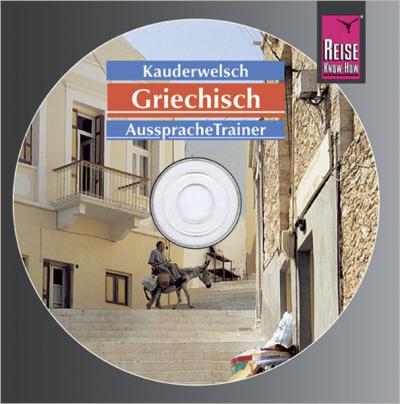 Reise Know-How Kauderwelsch AusspracheTrainer Griechisch (Audio-CD) (Audio-CD) 