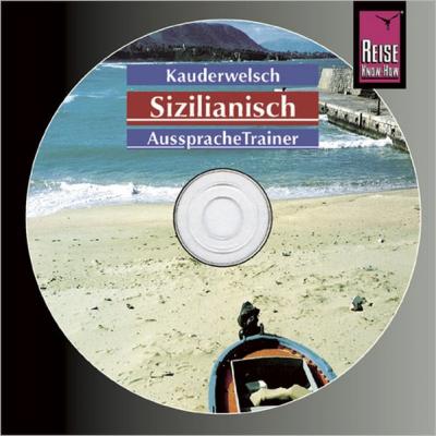 Reise Know-How Kauderwelsch AusspracheTrainer Sizilianisch (Audio-CD) (Audio-CD) 