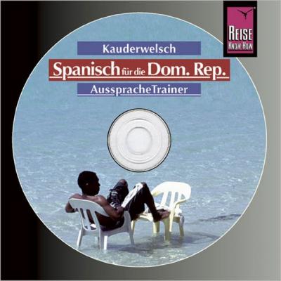 Reise Know-How Kauderwelsch AusspracheTrainer Spanisch für die Dominikanische Republik (Audio-CD) (Audio-CD) 