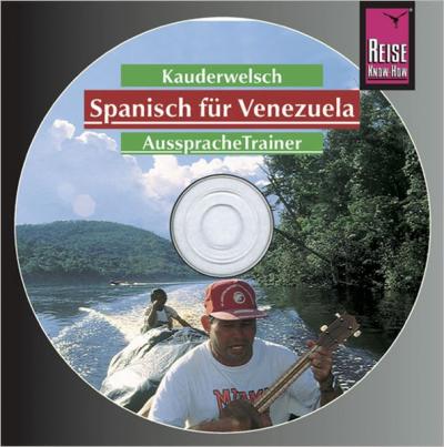 Reise Know-How Kauderwelsch AusspracheTrainer Spanisch für Venezuela (Audio-CD) (Audio-CD) 