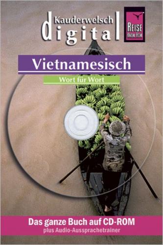 Reise Know-How Kauderwelsch DIGITAL Vietnamesisch - Wort für Wort (CD-ROM) (Audio-Mp3) 