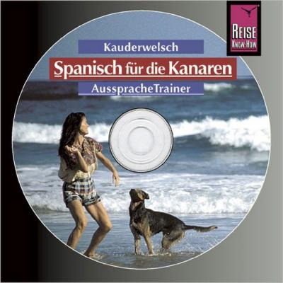 Reise Know-How Kauderwelsch AusspracheTrainer Spanisch für die Kanaren (Audio-CD) (Audio-CD) 