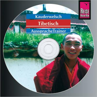 Reise Know-How Kauderwelsch AusspracheTrainer Tibetisch (Audio-CD) (Audio-CD) 