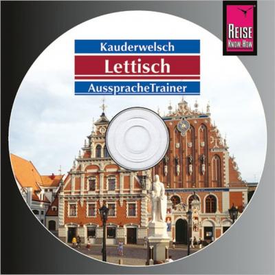 Reise Know-How Kauderwelsch AusspracheTrainer Lettisch (Audio-CD) (Audio-CD) 