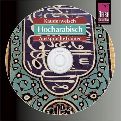 Reise Know-How Kauderwelsch AusspracheTrainer Hocharabisch (Audio-CD) (Audio-CD) 