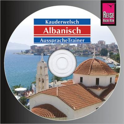 Reise Know-How Kauderwelsch AusspracheTrainer Albanisch (Audio-CD) (Audio-CD) 