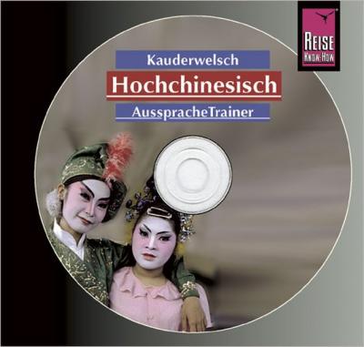 Reise Know-How Kauderwelsch AusspracheTrainer Hochchinesisch (Audio-CD) (Audio-CD) 