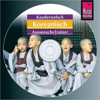 Reise Know-How Kauderwelsch AusspracheTrainer Koreanisch (Audio-CD) (Audio-CD) 