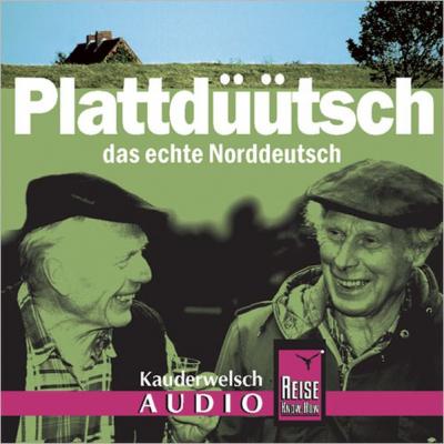Reise Know-How Kauderwelsch AUDIO Plattdüütsch (Audio-CD) (Audio-CD) 