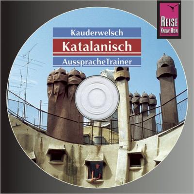 Reise Know-How Kauderwelsch AusspracheTrainer Katalanisch (Audio-CD) (Audio-CD) 