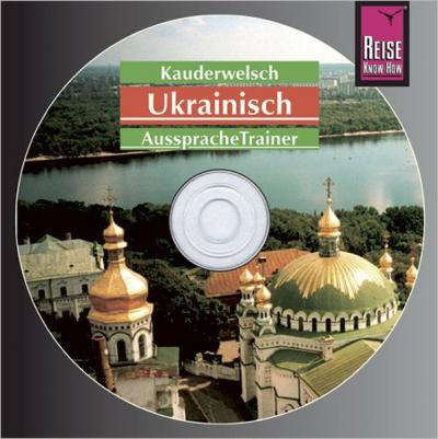 Reise Know-How Kauderwelsch AusspracheTrainer Ukrainisch (Audio-CD) (Audio-CD) 