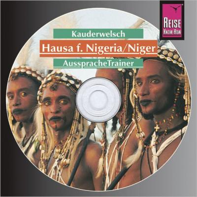 Reise Know-How Kauderwelsch AusspracheTrainer Hausa für Nigeria/Niger (Audio-CD) (Audio-CD) 