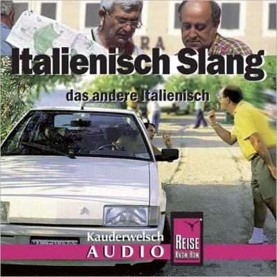 Reise Know-How Kauderwelsch AUDIO Italienisch Slang (Audio-CD) (Audio-CD) 