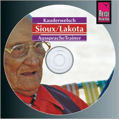 Reise Know-How Kauderwelsch AusspracheTrainer Sioux/Lakota (Audio-CD) (Audio-CD) 